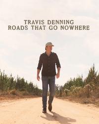 Album - Travis Denning - Roads That Go Nowhere