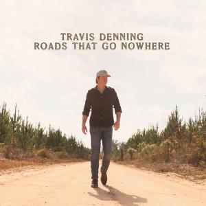 Album - Travis Denning - Roads That Go Nowhere