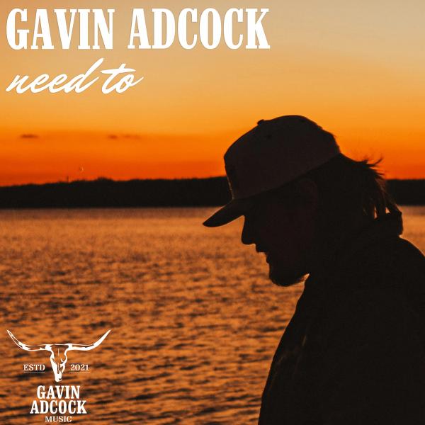 Single – Need To – Gavin Adcock