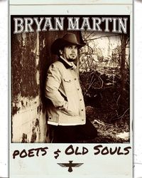 Bryan Martin - Poets & Old Souls Album Cover