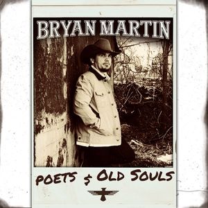 Bryan Martin - Poets & Old Souls Album Cover