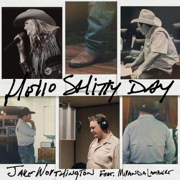 Single - Jake Worthington feat. Miranda Lambert - Hello Shitty Day