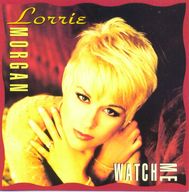 Lorrie Morgan - Watch Me Album Cover