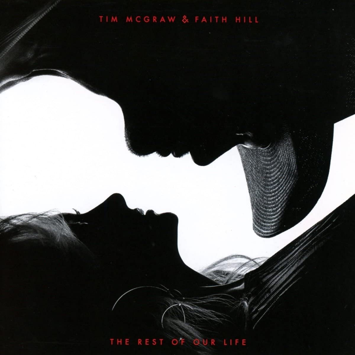 Faith Hill & Tim McGraw - The Rest of Our Life Album Cover