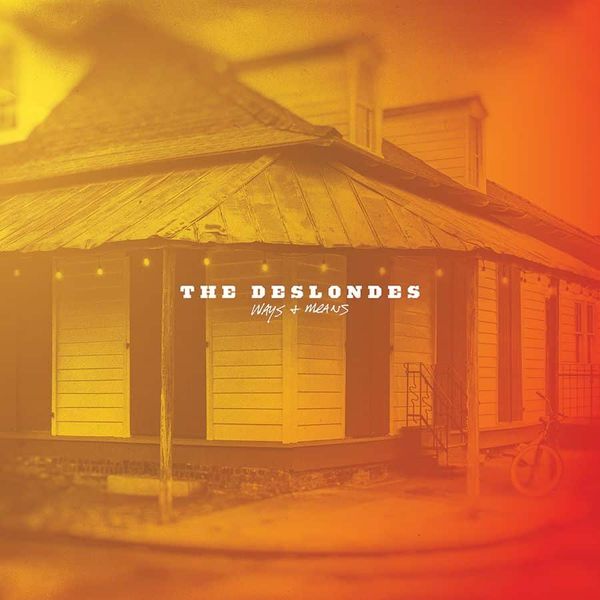 The Deslondes - Ways & Means Album Cover