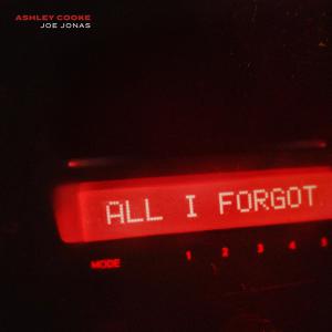 Single – All I Forgot – Ashley Cooke & Joe Jonas