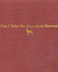 Tyler Childers - Can I Take My Hounds to Heaven? Album Cover