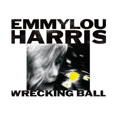 Album - Emmylou Harris - Wrecking Ball