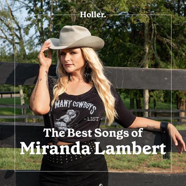 The Best Songs of Miranda Lambert