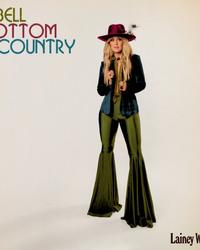 Lainey Wilson - Bell Bottom Country Album Cover