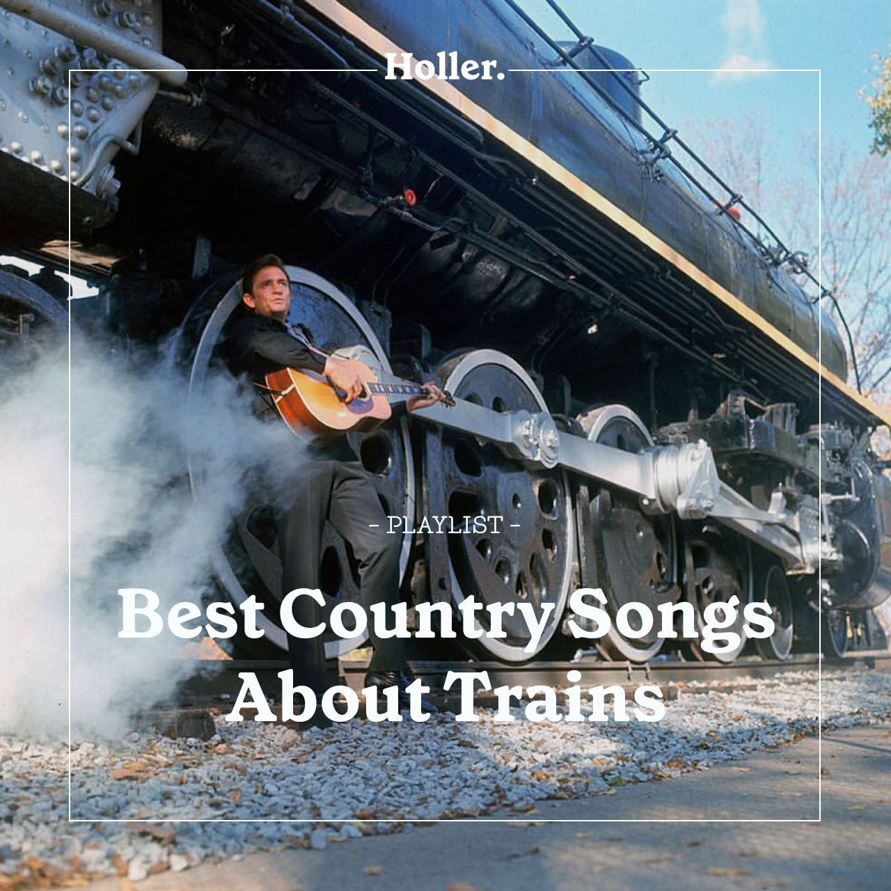 The Best Country Songs About Trains playlist | Holler