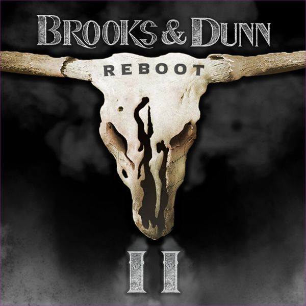 Album - Brooks & Dunn - Reboot II