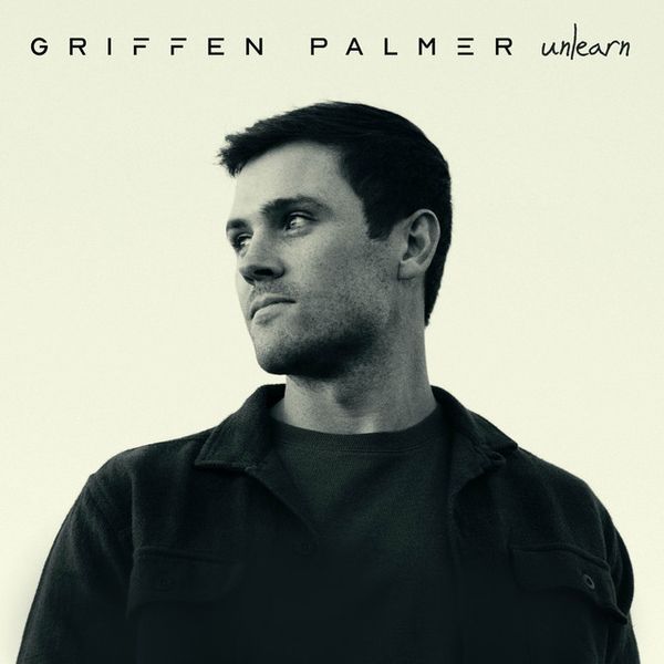 Griffen Palmer - Unlearn Album Cover