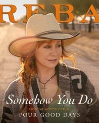Reba - Somehow You Do