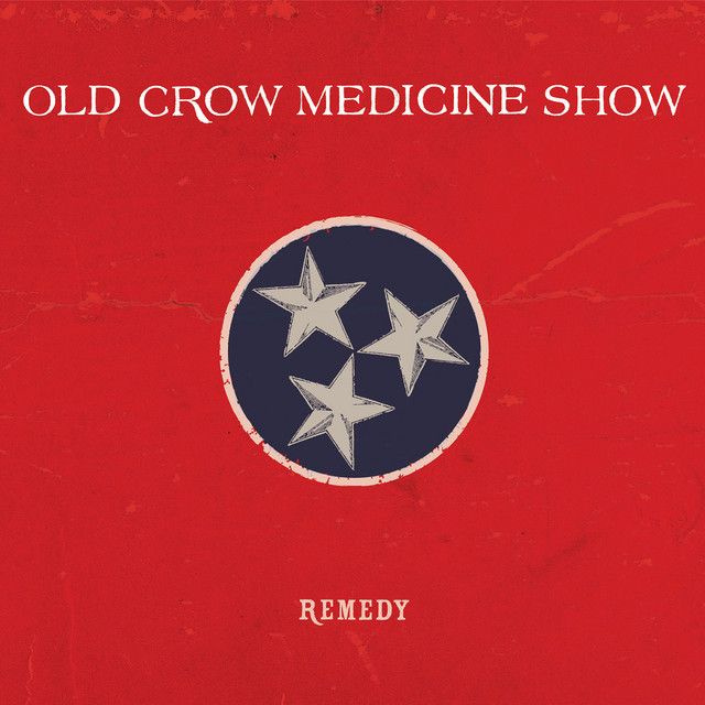 Old Crow Medicine Show - Remedy Album Cover