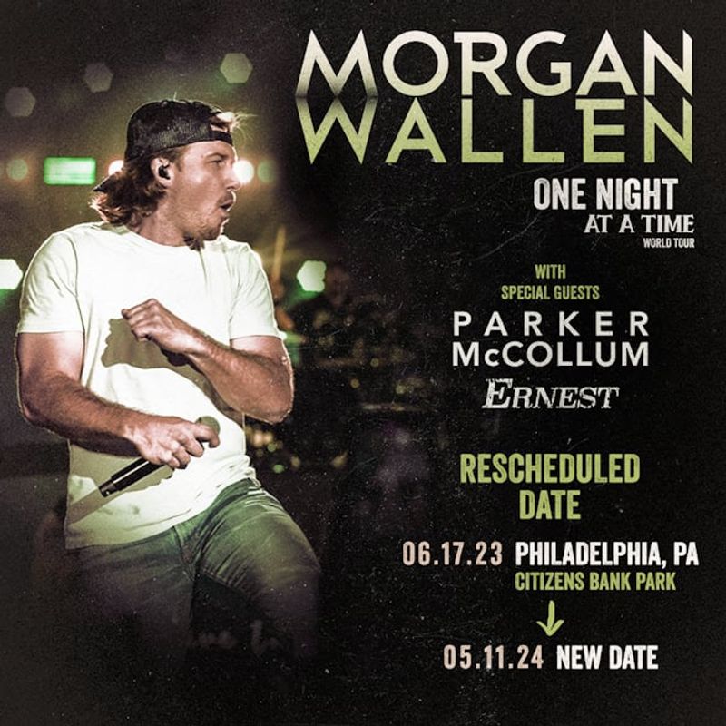 <p>Morgan Wallen Rescheduled Date - Philadelphia, PA</p>