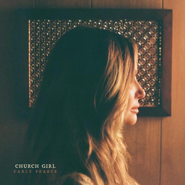 Single – 'Church Girl' – Carly Pearce