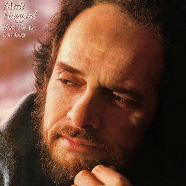 Merle Haggard - That's The Way Love Goes Album Cover