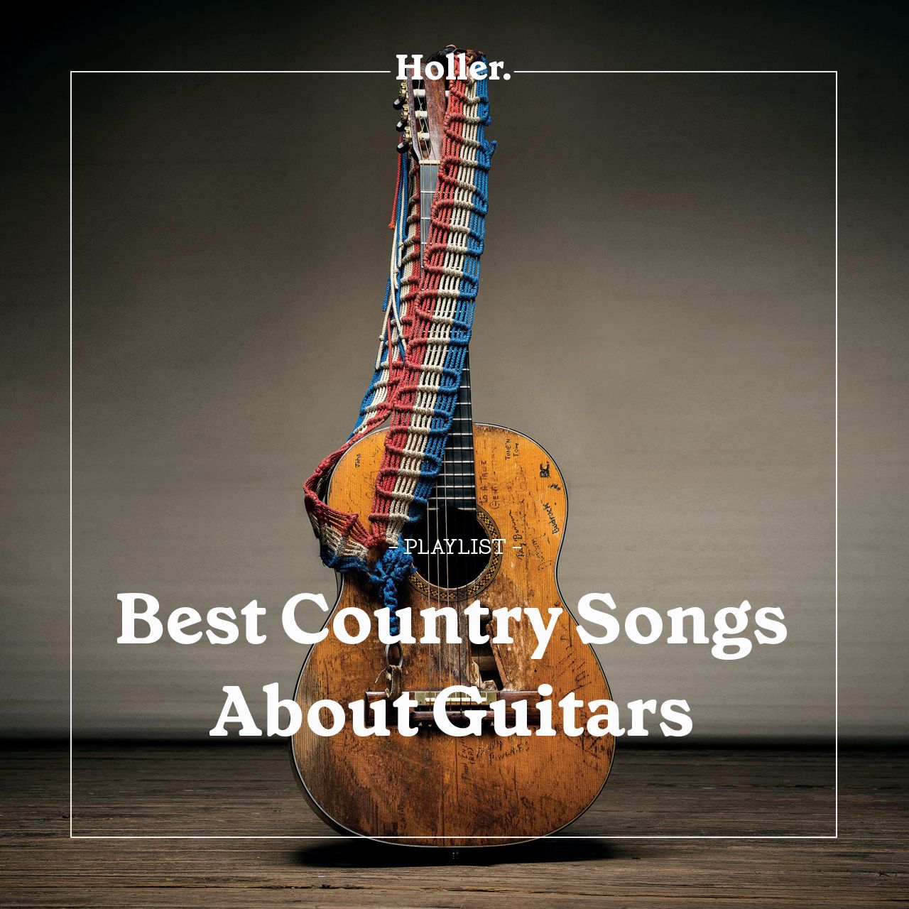 The Best Country Songs About Guitars playlist Holler