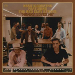 Single – Momma Loves Me – NEEDTOBREATHE x Red Clay Strays