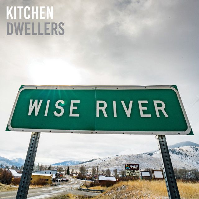 Kitchen Dwellers - Wise River Album Cover