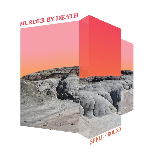 Murder By Death - Spell/Bound Album Cover