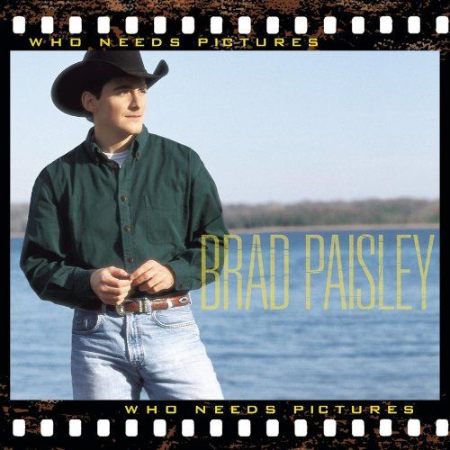 Brad Paisley - Who Needs Pictures - Album Cover
