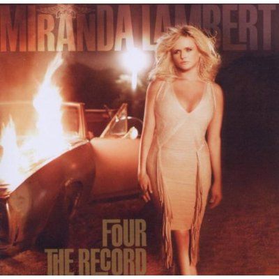 Miranda Lambert - Four The Record - Album Cover