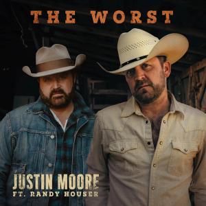 Single – 'The Worst' – Justin Moore, Randy Houser