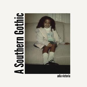 Album - Adia Victoria - A Southern Gothic