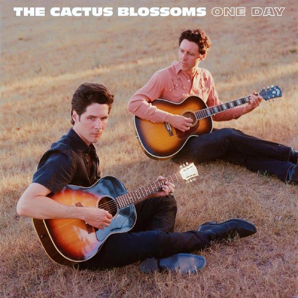 The Cactus Blossoms - One Day Album Cover