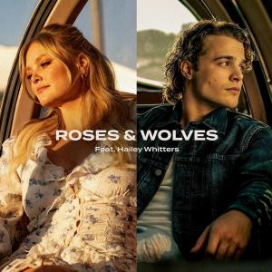 Single – 'Roses and Wolves' – Max McNown (featuring Hailey Whitters)