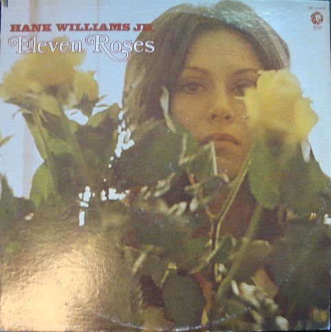 Hank Williams Jr - Eleven Roses Album Cover