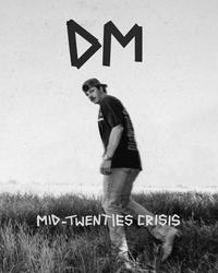 Album - Mid-Twenties Crisis - Dylan Marlowe