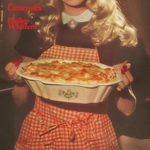 Single – Casseroles – Hailey Whitters