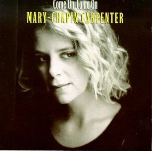 Mary Chapin Carpenter - Come On Come On - Album Cover