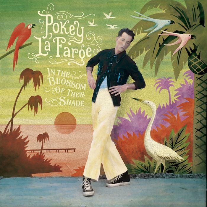 Pokey LaFarge - In The Blossom of Their Shade Album Cover