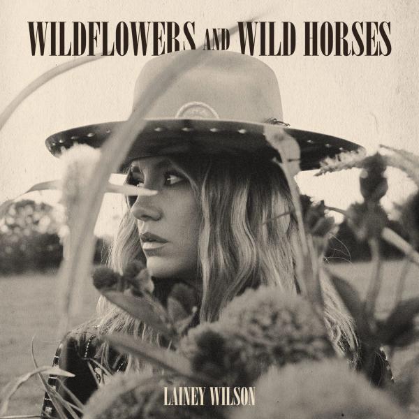 Single - Lainey Wilson - Wildflowers and Wild Horses