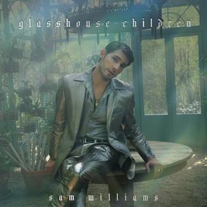 Album - Sam Williams - Glasshouse Children