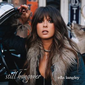 Album – Still Hungover – Ella Langley