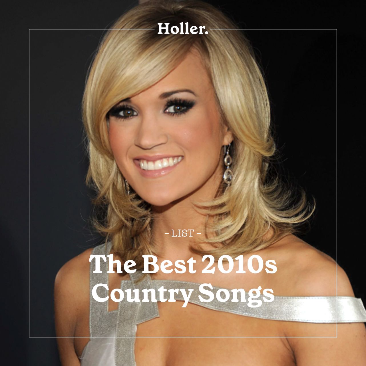 The Best Country Songs of the 2010s Holler