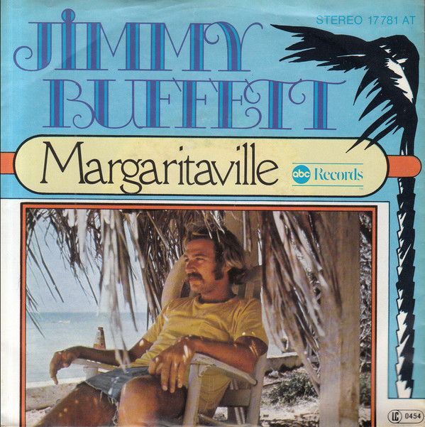 ‘Margaritaville’ by Jimmy Buffett - Lyrics & Meaning | Holler