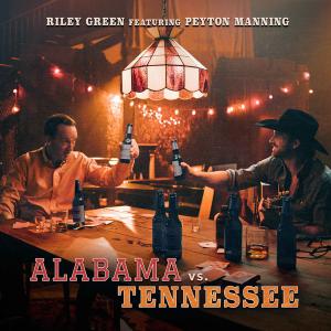 Single - ‘Alabama Vs. Tennessee’ - Riley Green