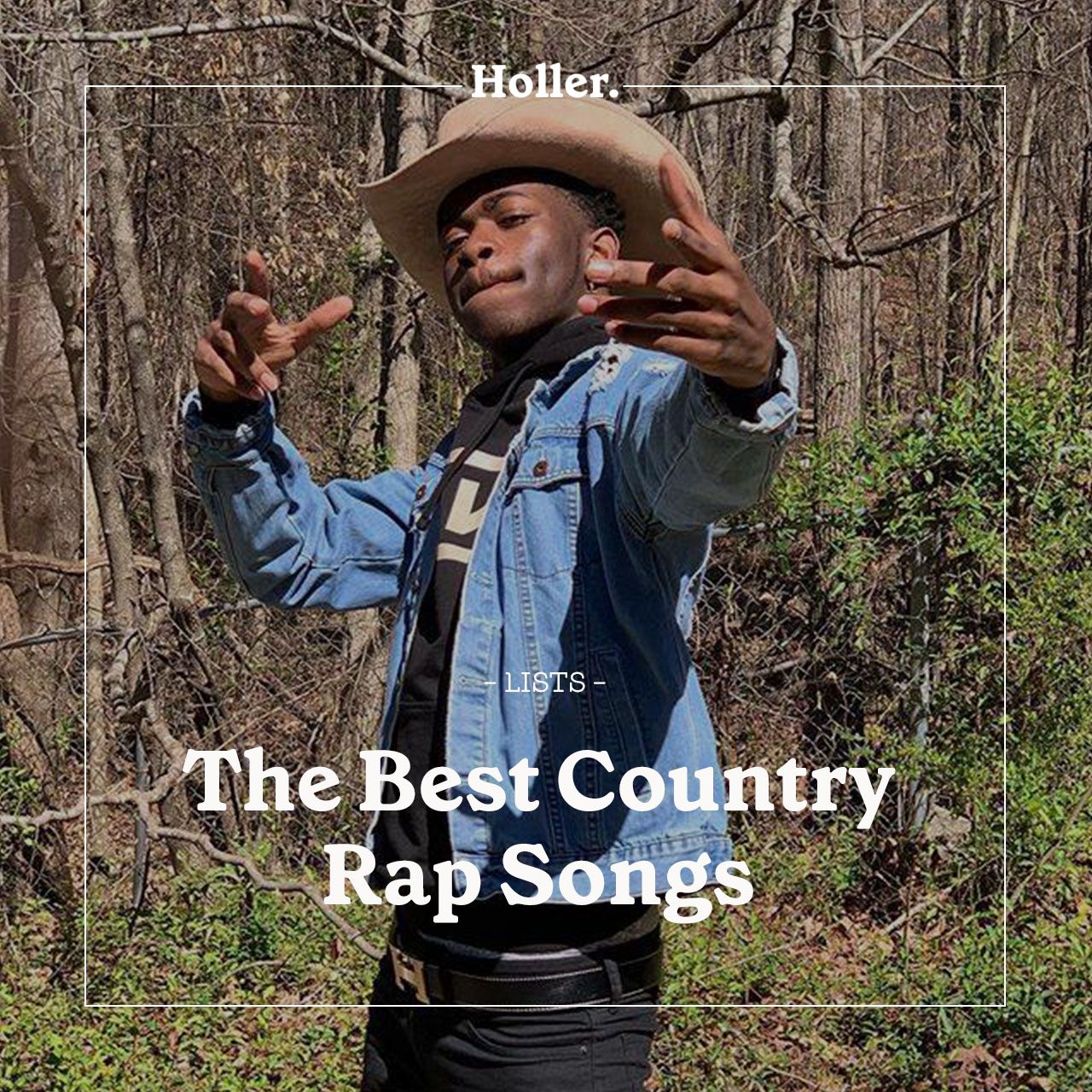 The Best Country Rap Songs Playlist Holler