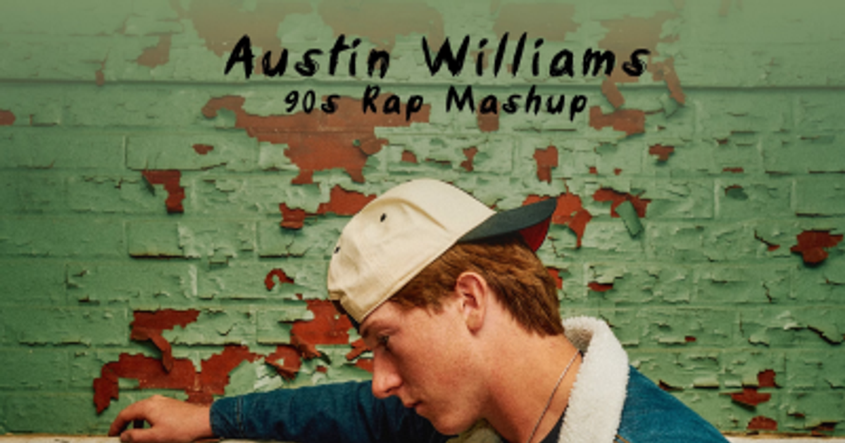 ‘90s Rap Mashup’ by Austin Williams - Lyrics & Meaning | Holler