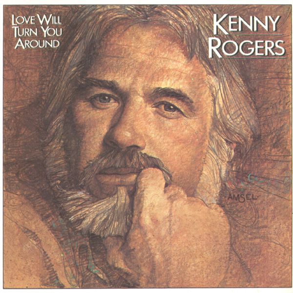 Kenny Rogers - Love Will Turn You Around Album Cover