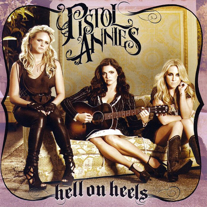 Album - Pistol Annies - Hell on Heels