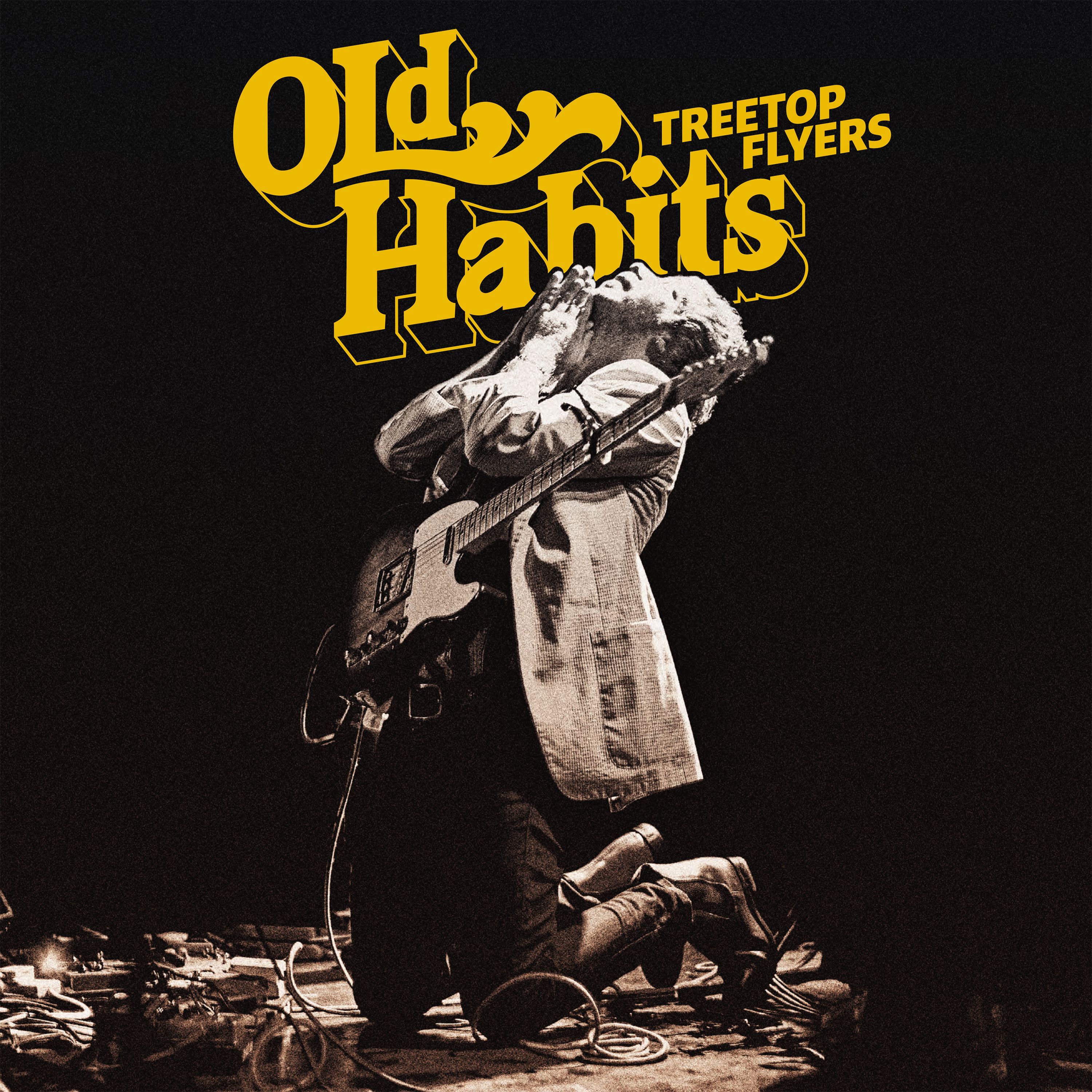 Treetop Flyers - Old Habits Album Cover