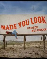Hudson Westbrook 'Made You Look' cover art