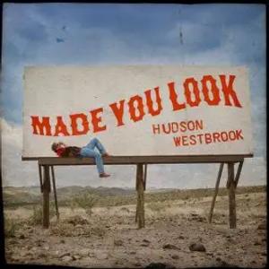 Hudson Westbrook 'Made You Look' cover art